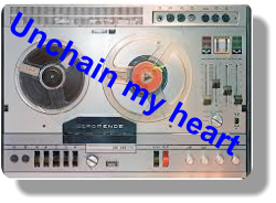 Unchain my heart